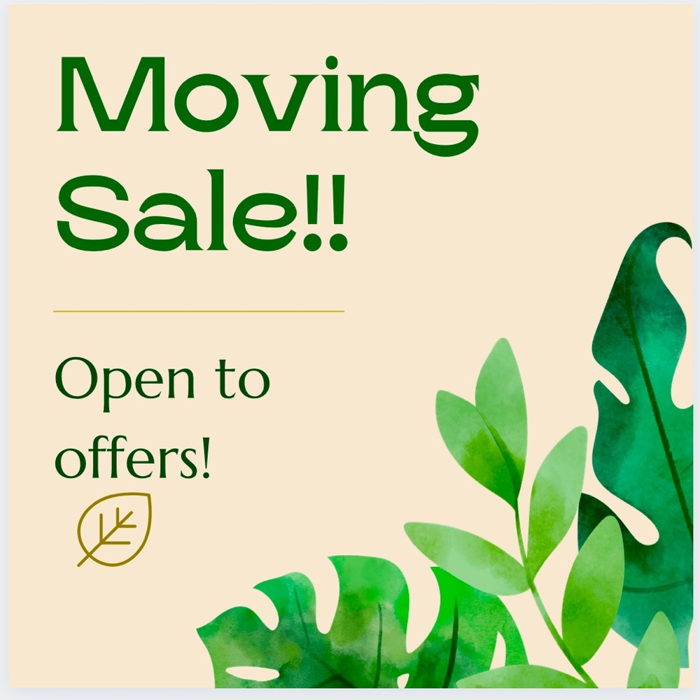 MOVING SALE! Everything must go! Feel free to make an offer on any item!
